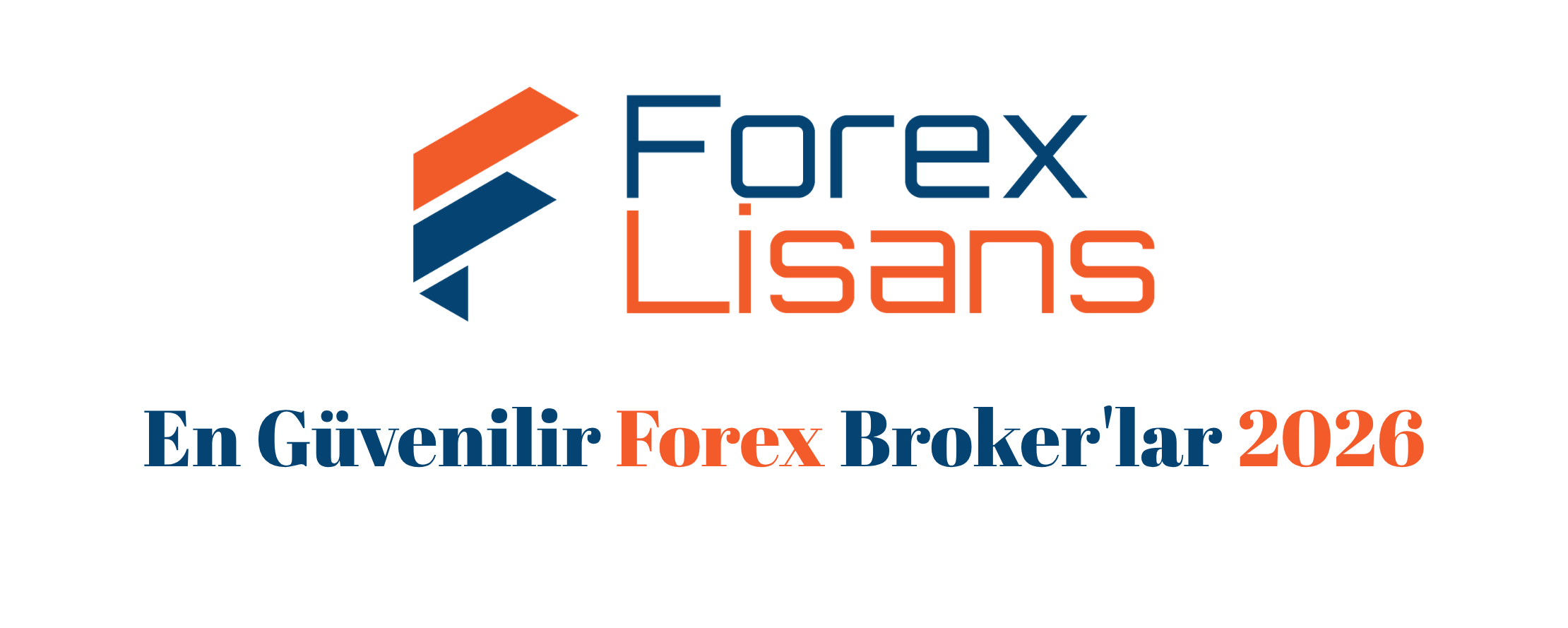 En Güvenilir Forex Broker'lar 2026