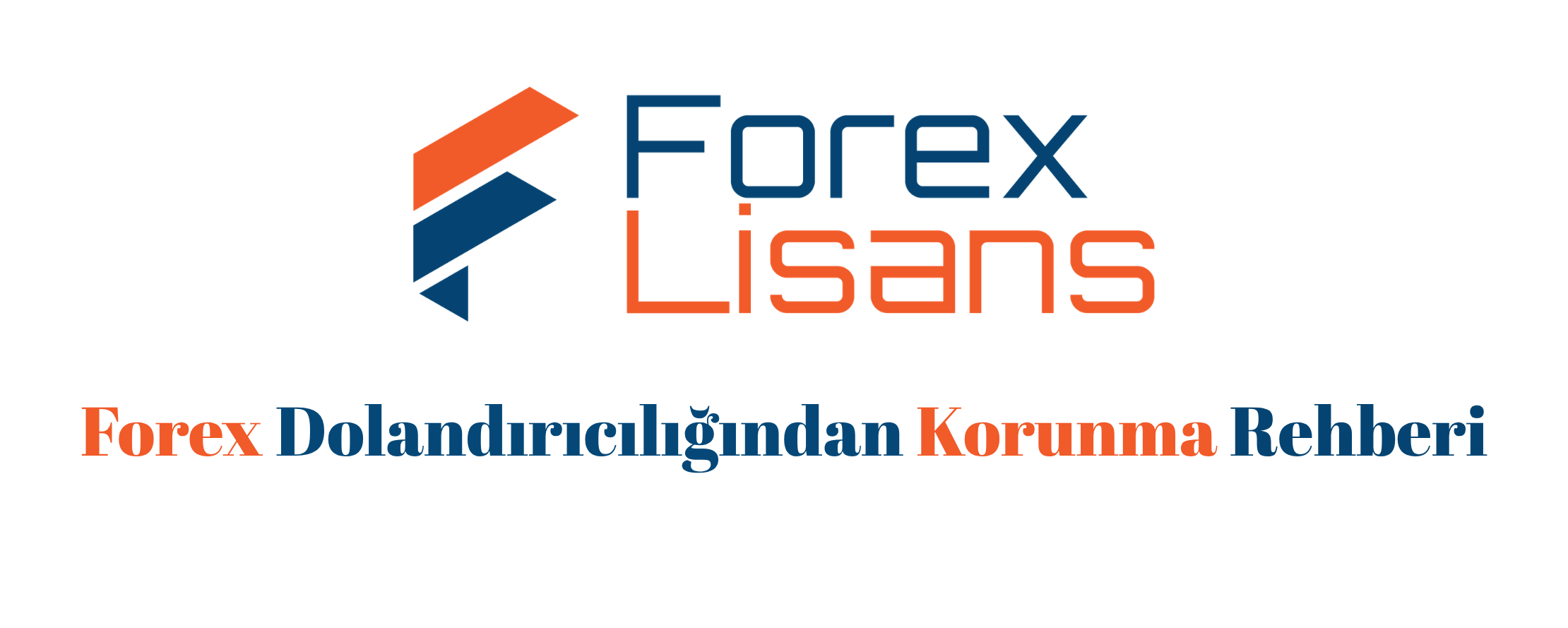 Forex Dolandırıcılığından Korunma Rehberi